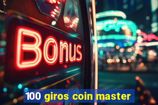 100 giros coin master