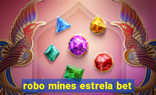 robo mines estrela bet