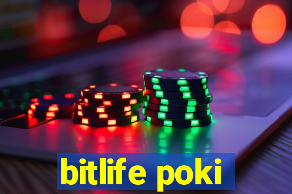 bitlife poki