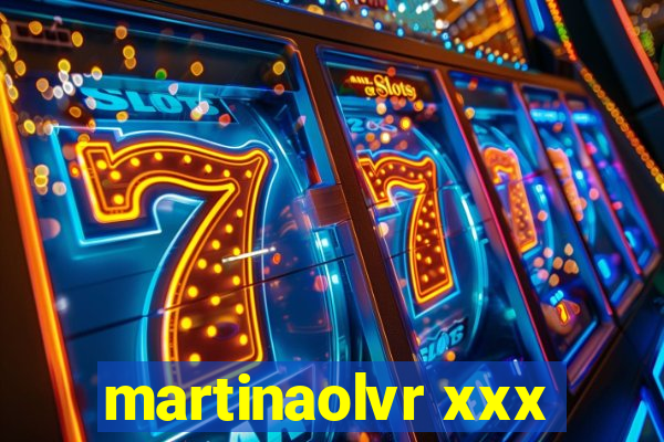 martinaolvr xxx