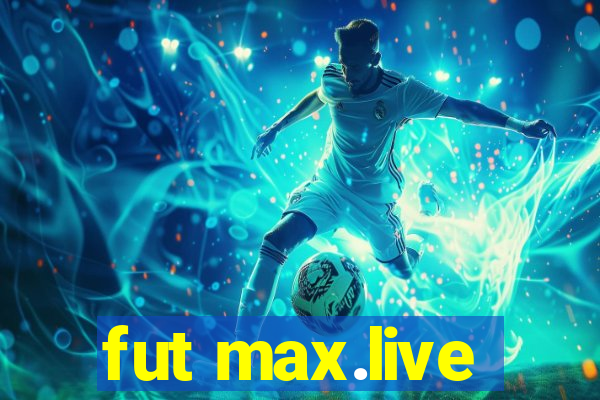 fut max.live