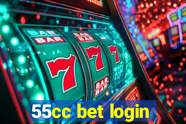 55cc bet login