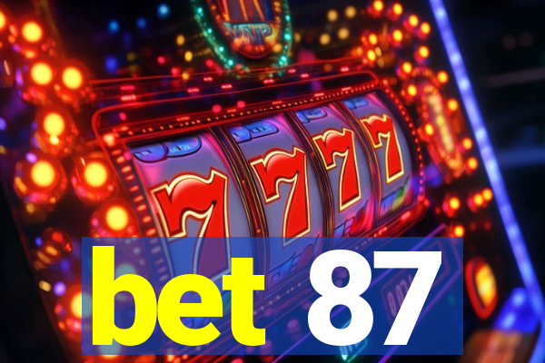 bet 87