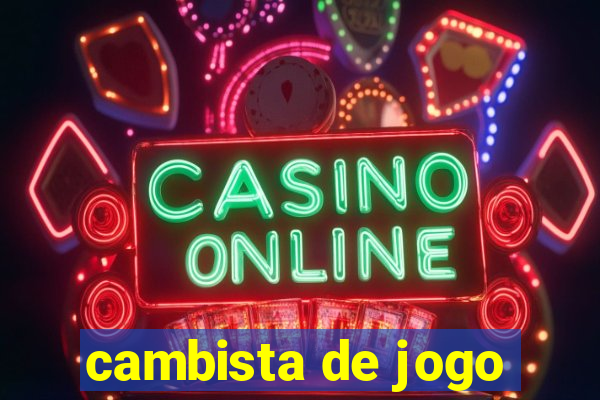 cambista de jogo