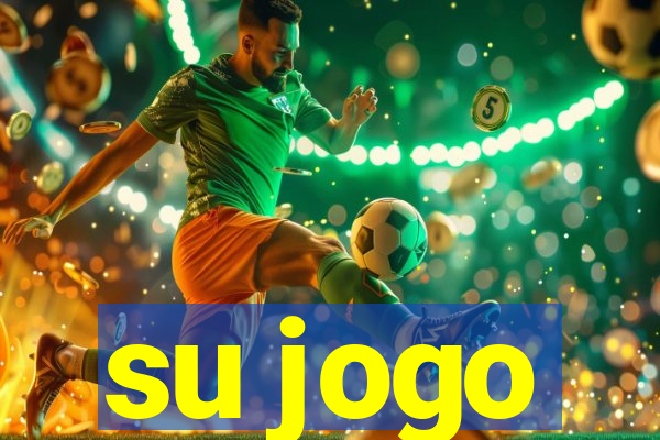 su jogo