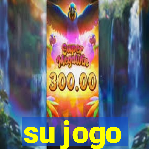 su jogo