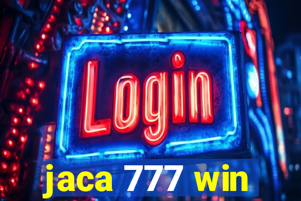 jaca 777 win