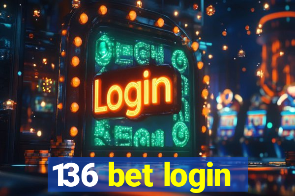 136 bet login