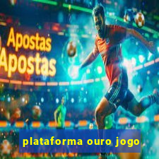 plataforma ouro jogo