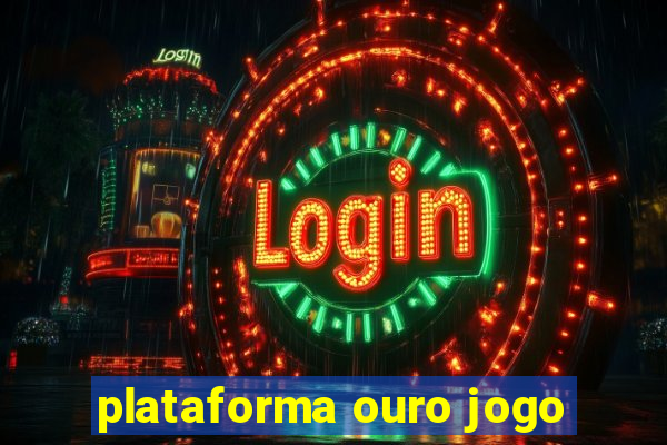 plataforma ouro jogo