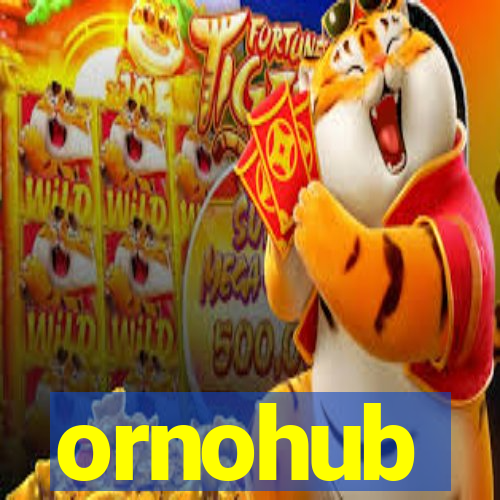 ornohub