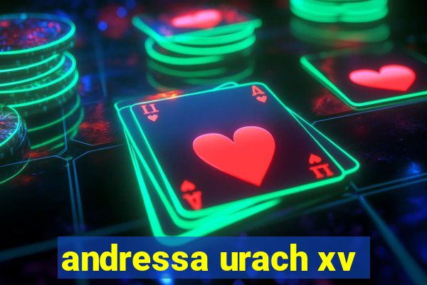 andressa urach xv