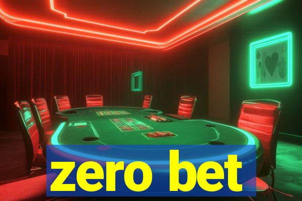 zero bet