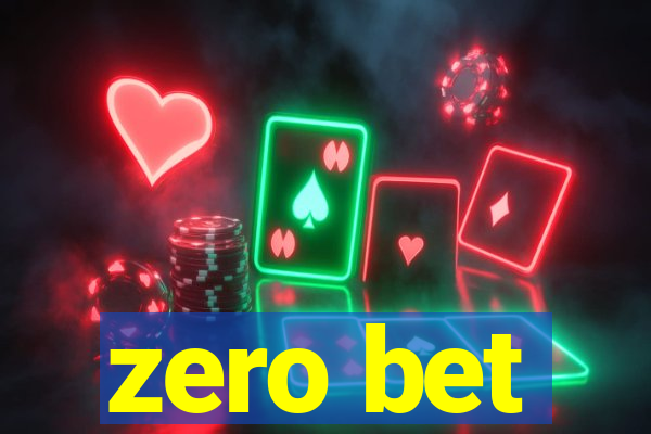 zero bet