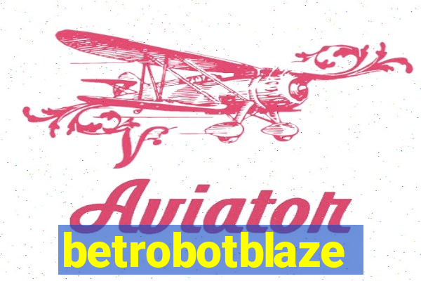 betrobotblaze