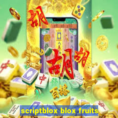 scriptblox blox fruits