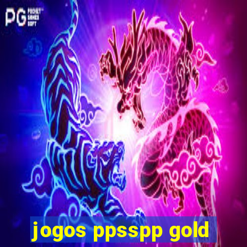 jogos ppsspp gold