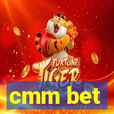 cmm bet