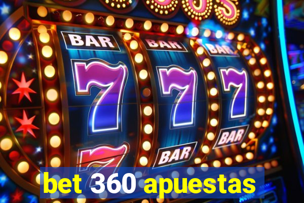 bet 360 apuestas