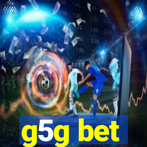 g5g bet