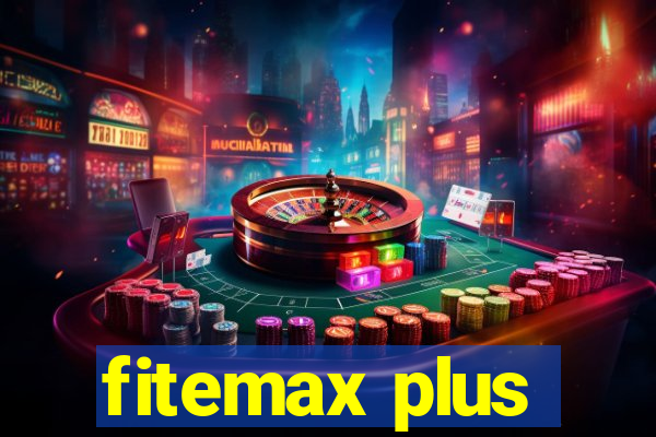 fitemax plus