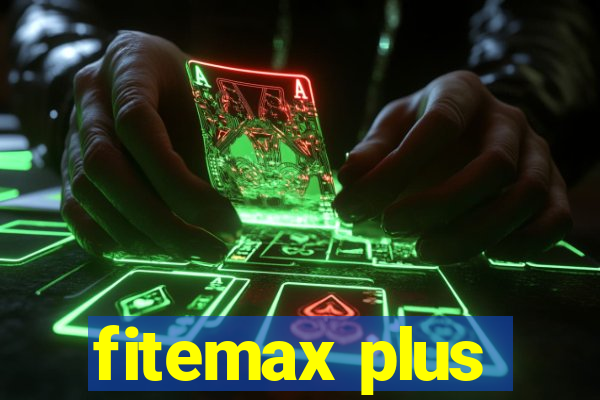 fitemax plus