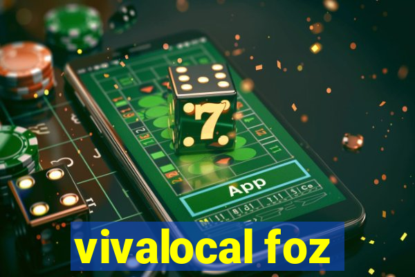 vivalocal foz