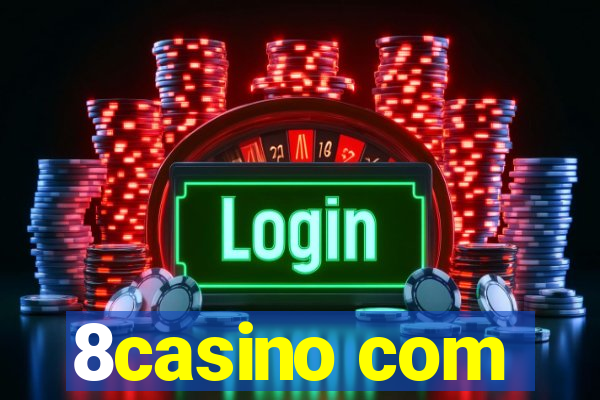 8casino com