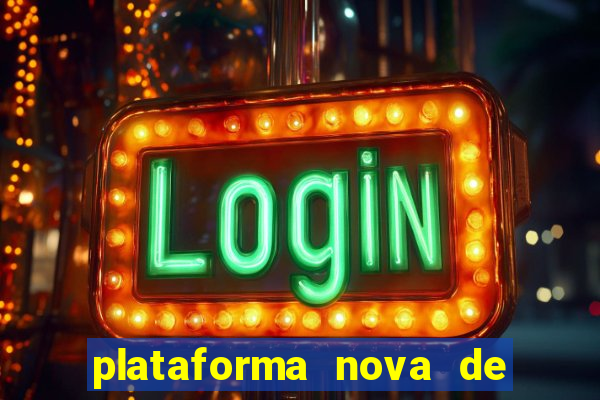 plataforma nova de jogos de aposta