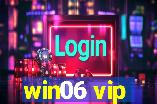 win06 vip