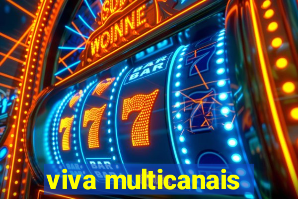 viva multicanais