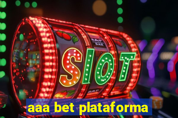 aaa bet plataforma