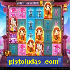 pistoludas .com