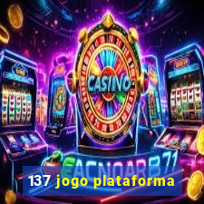 137 jogo plataforma