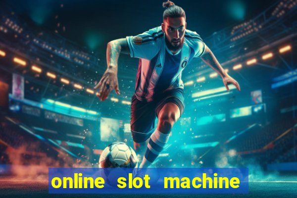 online slot machine games real money