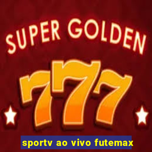 sportv ao vivo futemax