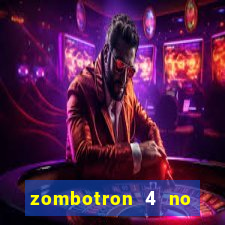 zombotron 4 no click jogos