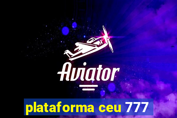 plataforma ceu 777