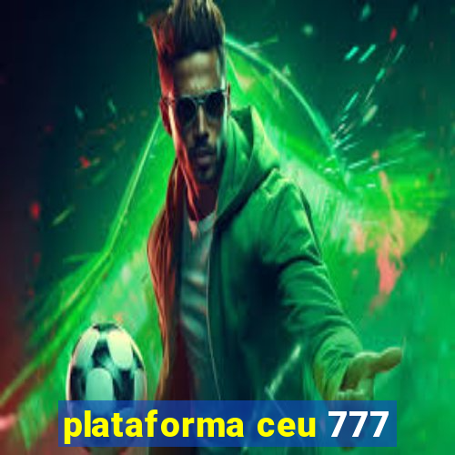 plataforma ceu 777