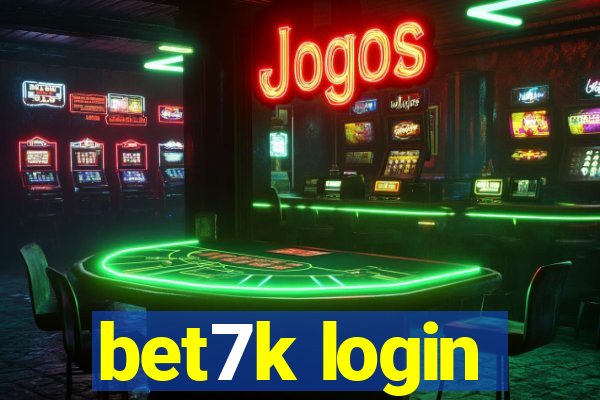 bet7k login