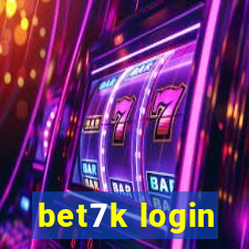 bet7k login