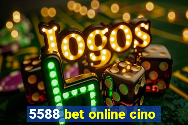 5588 bet online cino