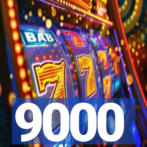 9000