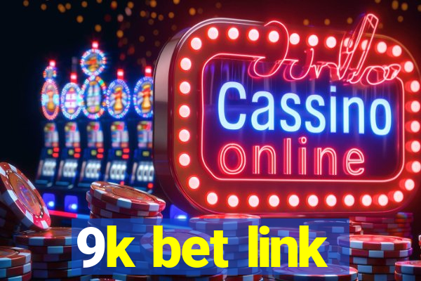 9k bet link