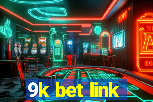 9k bet link