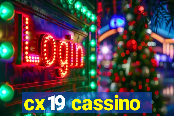 cx19 cassino