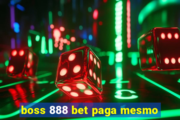 boss 888 bet paga mesmo