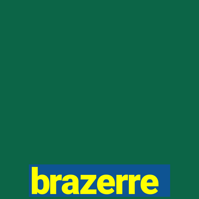 brazerre