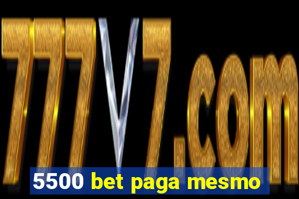 5500 bet paga mesmo