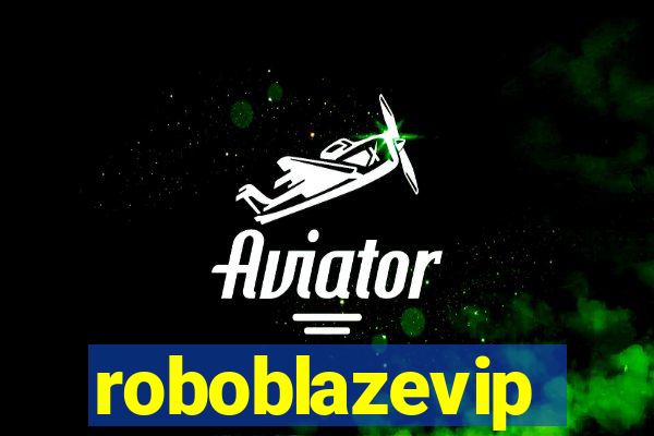 roboblazevip